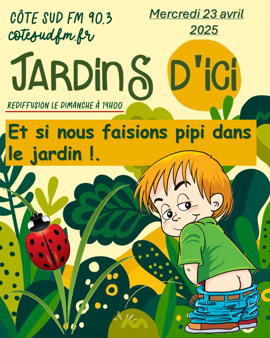 Et si nous faisions pipi dans le jardin?
